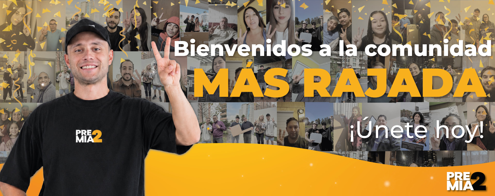 Bienvenidos a la comunidad más rajada — Premia2
